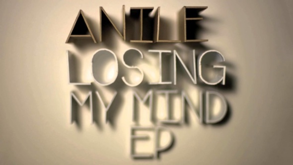 Anile – Losing My Mind EP