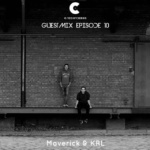Maverick & k r l – C Recordings Guestmix