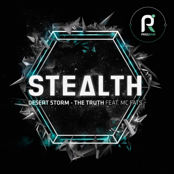 Stealth – Desert Storm / The Truth feat. MC Fats