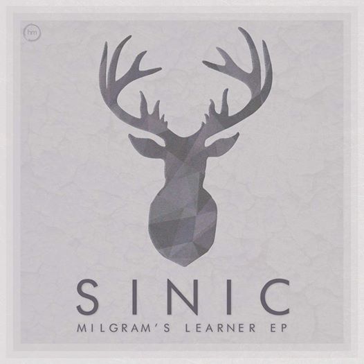 Sinic – Milgram’s Learner EP [Halogen Music]