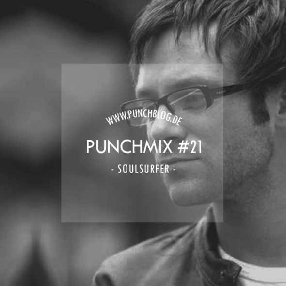 Punchmix Episode 21 – Soulsurfer