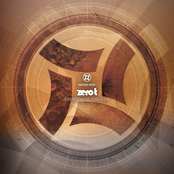 Zero T – Ever Need / Plain As Day [Horizons]