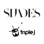 SHADES – Triple J Mix for ‚The Mix Up‘