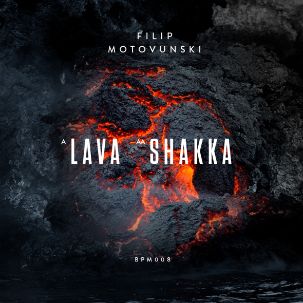 Filip Motovunski – Lava / Shakka [Breaks Per Minute]