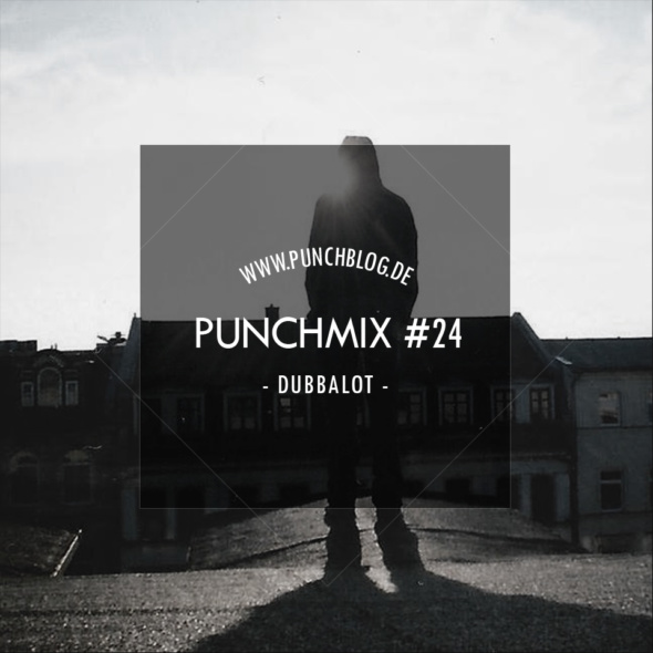 Punchmix Episode 24 – Dubbalot