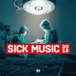 Hospital Records – Sick Music 2018
