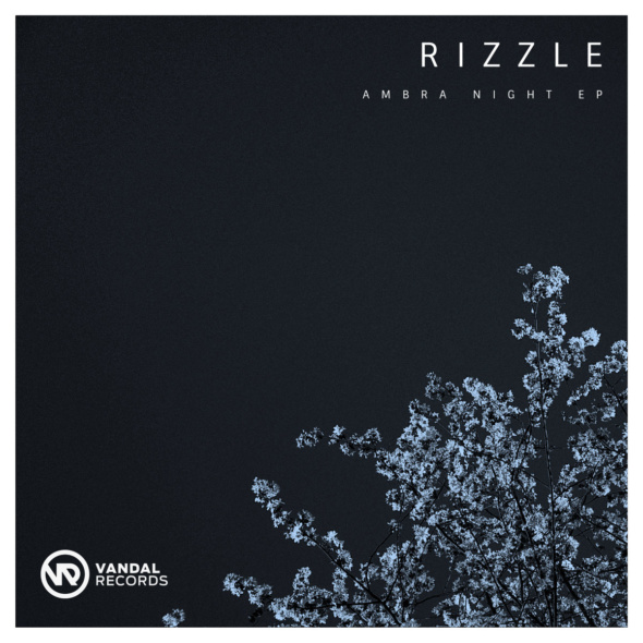 Rizzle – Ambra Nights EP [Vandal Records]