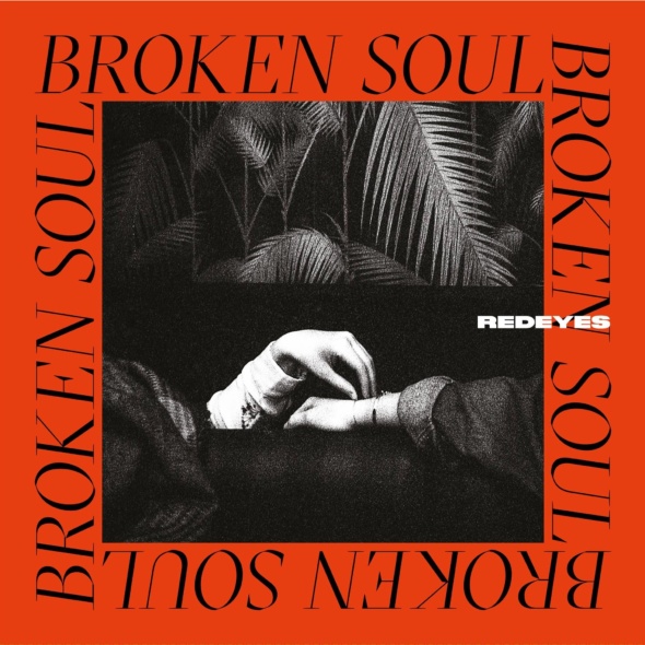 Redeyes – Broken Soul [The North Quarter]