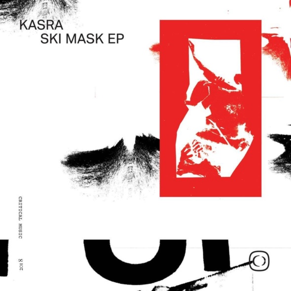 Kasra – Ski Mask EP [Critical Music]