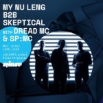 My Nu Leng B2B Skeptical – Rinse FM 10th Dec 2018