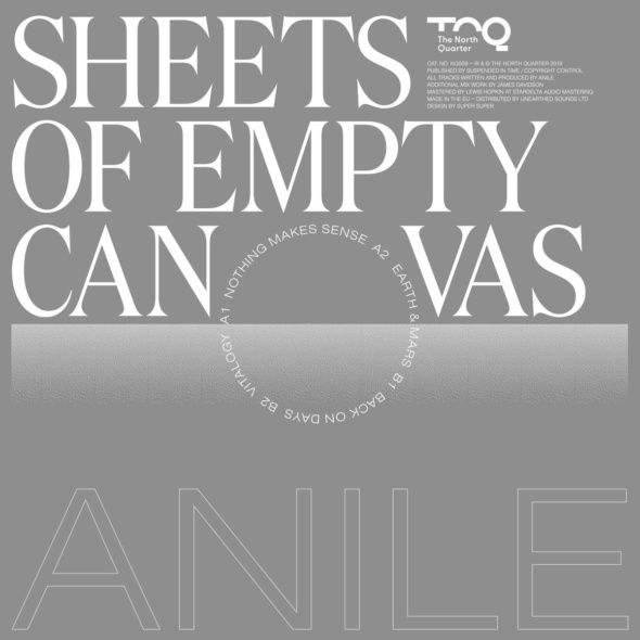 Anile – Sheets of Empty Canvas [The North Quarter]