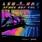 DRS & LSB – Space Age Vol 2