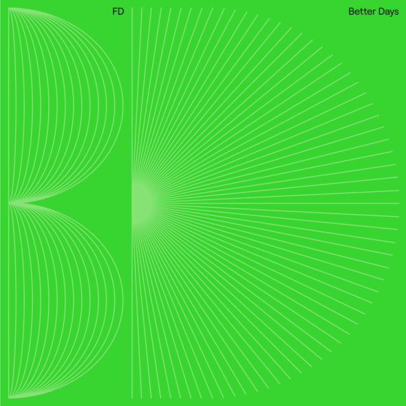 FD – Better Days [The North Quarter]
