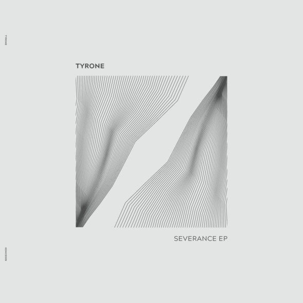Tyrone – Severance EP [Guidance]