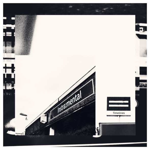 Instra:mental – Timelines [Nonplus]