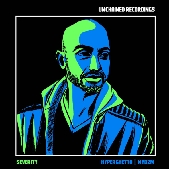 Severity – Hyperghetto / WYD2M [Unchained]