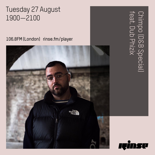 Chimpo ft. Dub Phizix – D&B Special on RinseFM / 27 August