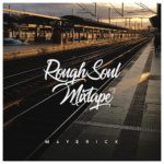 Maverick – RoughSoul Mixtape #3