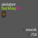 Sinistarr – Backlog​:​02 ▪️ Anorak / 734