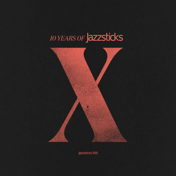 Ten Years of Jazzsticks Recordings