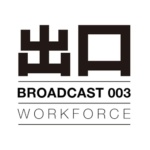 Workforce – Broadcast003