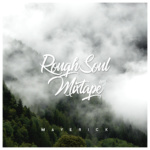 Maverick – RoughSoul Mixtape #5