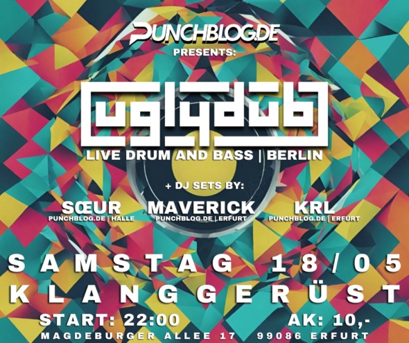 Punchblog presents UGLYDUB | 18.05.2024 Klanggerüst Erfurt